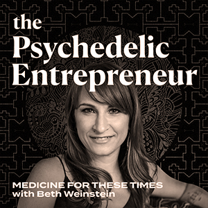 THE PSYCHEDELIC ENTREPRENEUR PODCAST